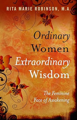 Ordinary Women, Extraordinary Wisdom – The Feminine Face of Awakening