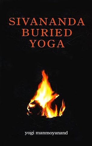 Sivananda Buried Yoga