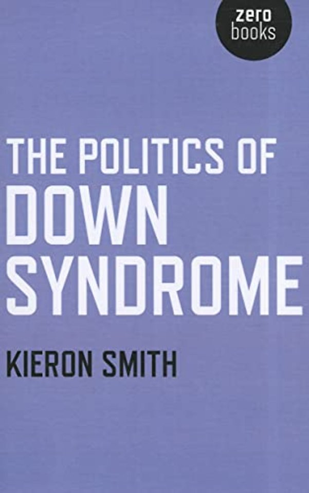 Politics of Down Syndrome, The