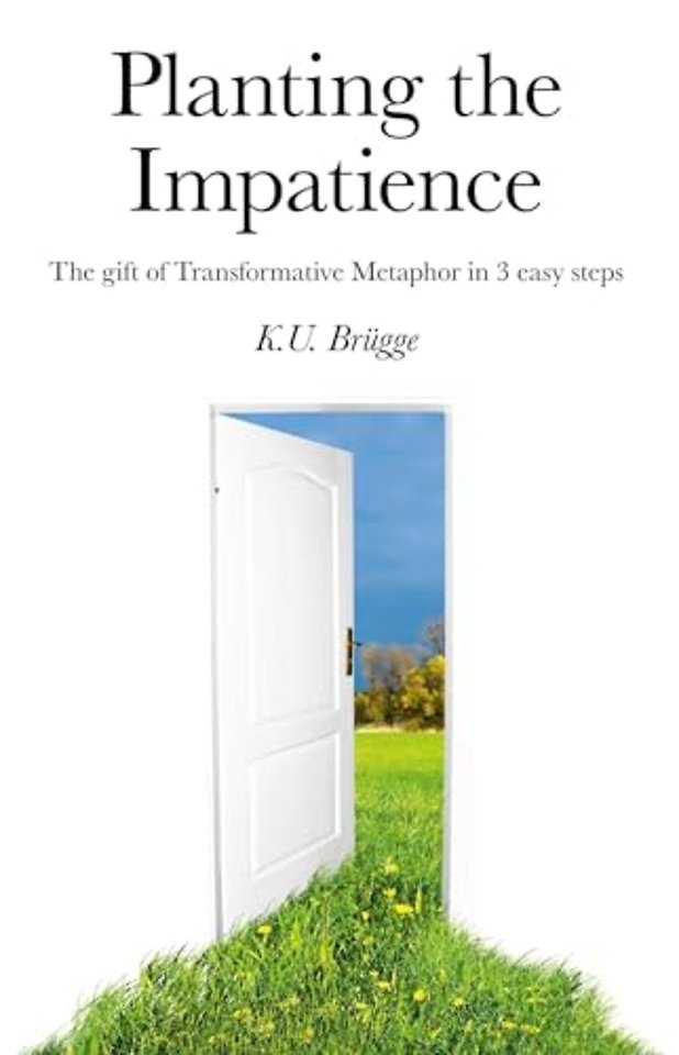 Planting the Impatience