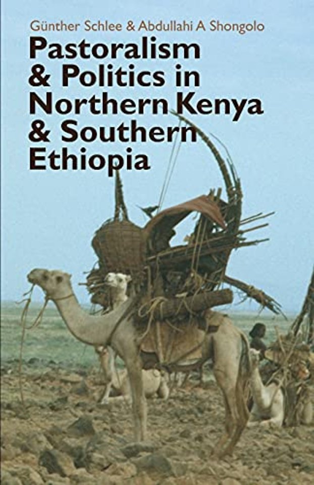 Pastoralism and Politics in Northern Kenya and Southern Ethiopia