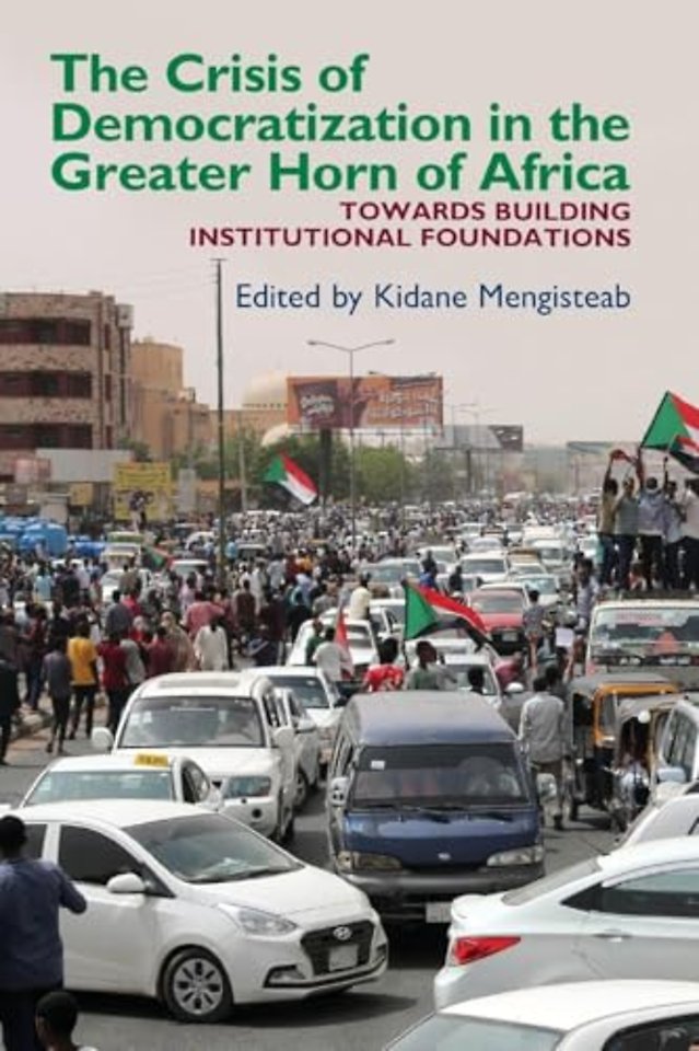 The Crisis of Democratization in the Greater Horn of Africa