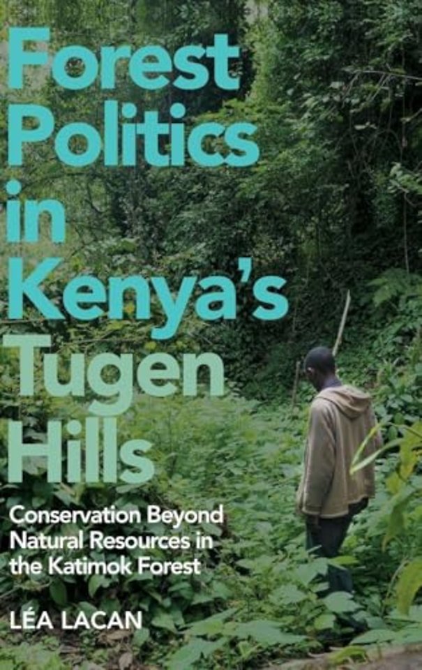 Forest Politics in Kenya's Tugen Hills