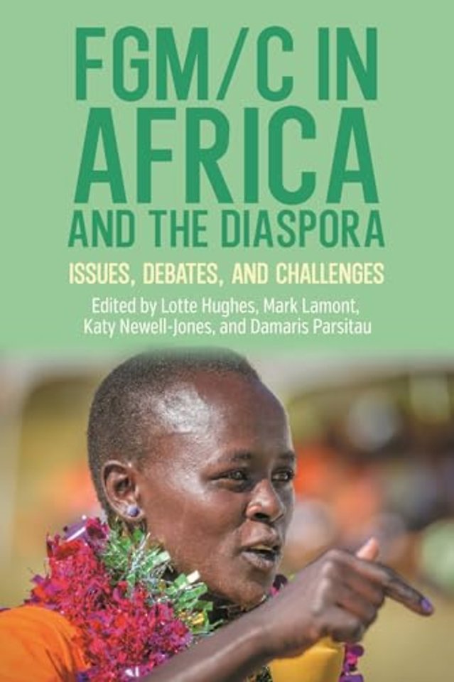 FGM/C in Africa and the Diaspora – Issues, Debates, and Challenges