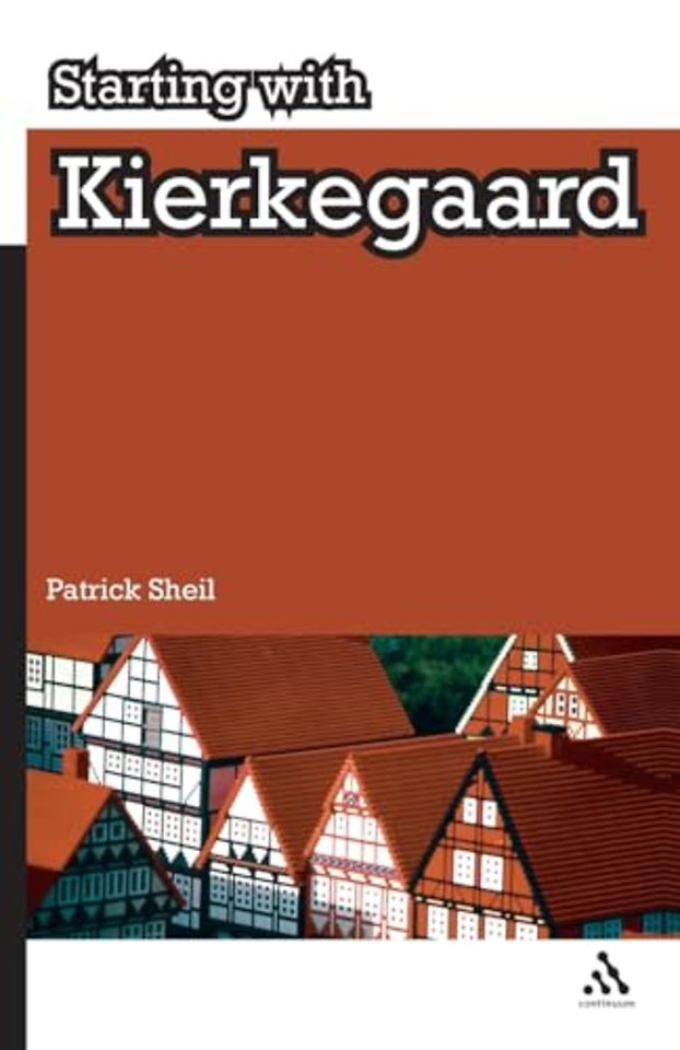 Starting with Kierkegaard
