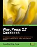WordPress 2.7 Cookbook WordPress 2.7 Cookbook