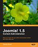 Joomla! 1.5 Content Administration Joomla! 1.5 Content Administration
