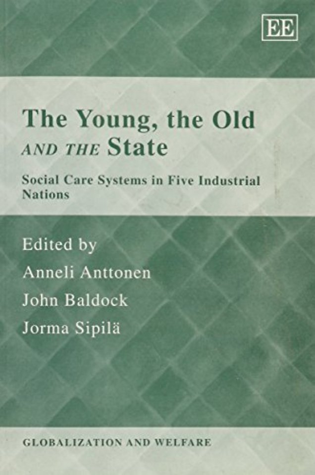 The Young, the Old and the State – Social Care Systems in Five Industrial Nations