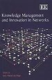 Knowledge Management and Innovation in Networks Knowledge Management and Innovation in Networks