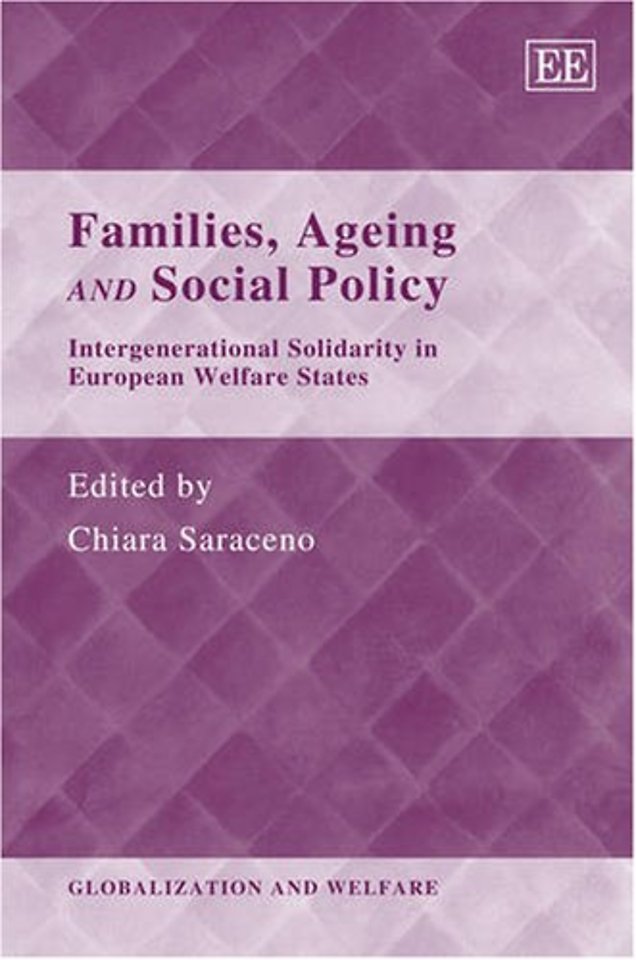 Families, Ageing and Social Policy – Intergenerational Solidarity in European Welfare States