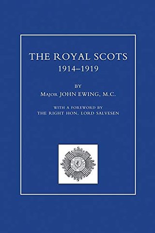 ROYAL SCOTS 1914-1919 Volume One