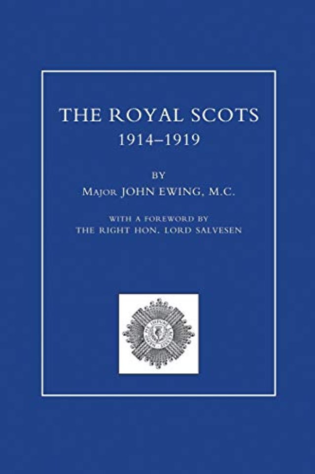 ROYAL SCOTS 1914-1919 Volume One
