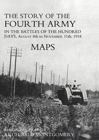 Story of the Fourth Army in the Battles of the Hundred Days