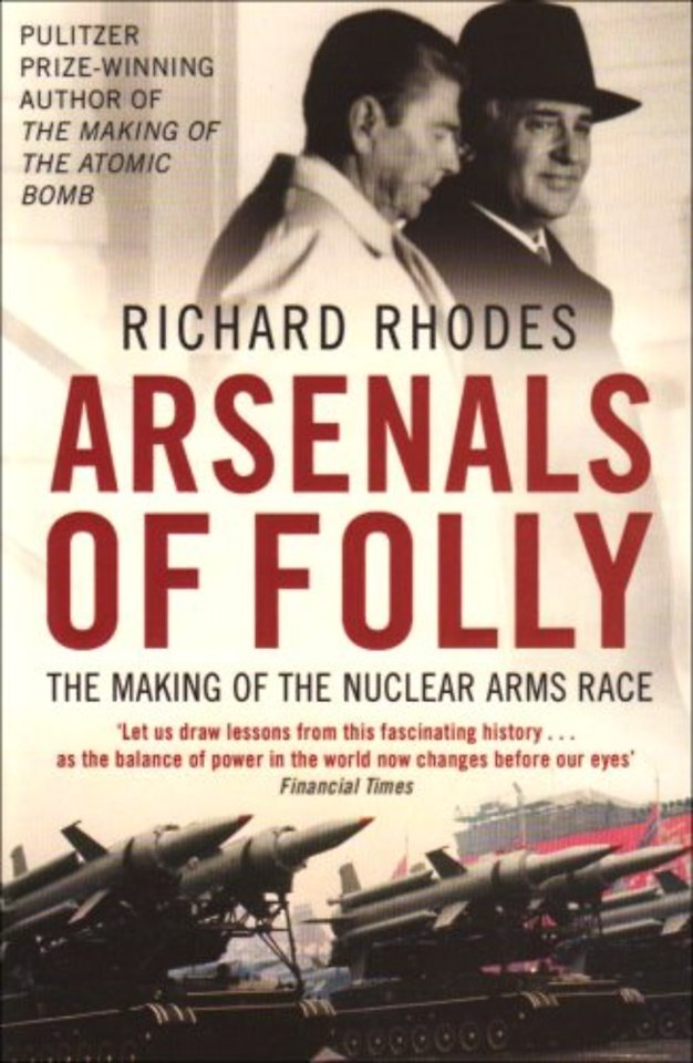 Arsenals of Folly