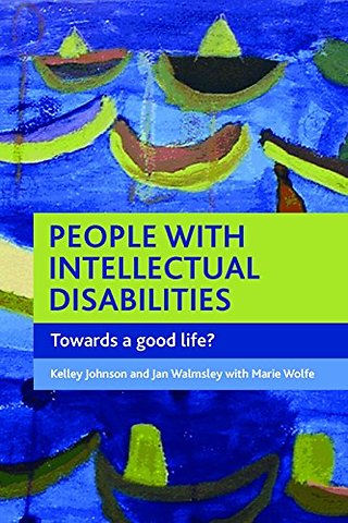 People with intellectual disabilities – Towards a good life?