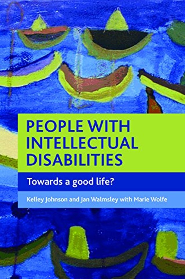 People with intellectual disabilities – Towards a good life?