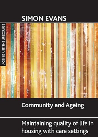 Community and ageing – Maintaining quality of life in housing with care settings