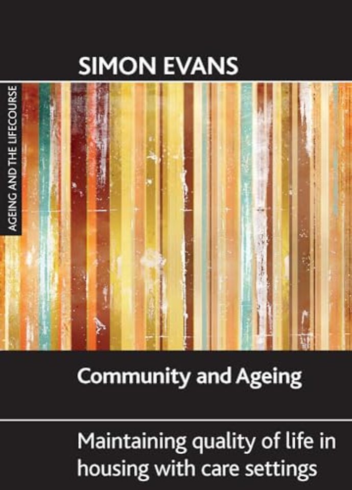 Community and ageing – Maintaining quality of life in housing with care settings