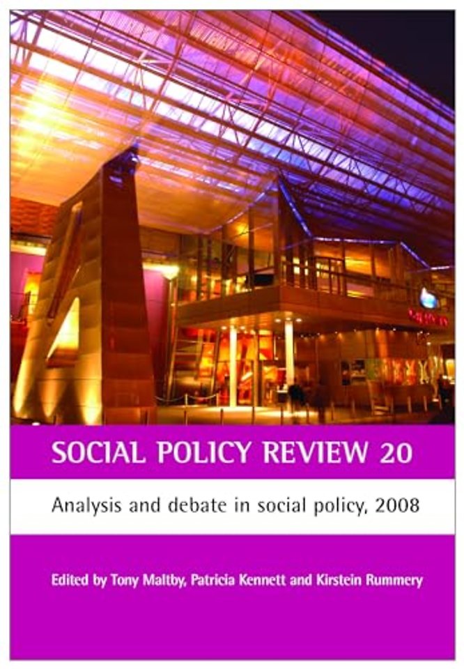 Social Policy Review 20 – Analysis and debate in s ocial policy, 2008