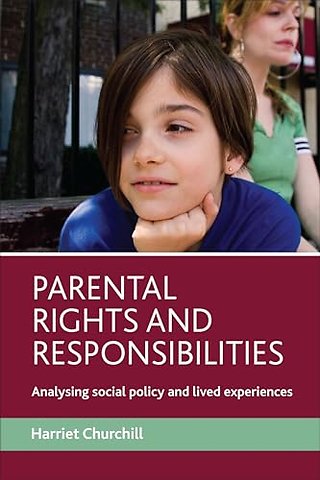 Parental rights and responsibilities – Analysing social policy and lived experiences
