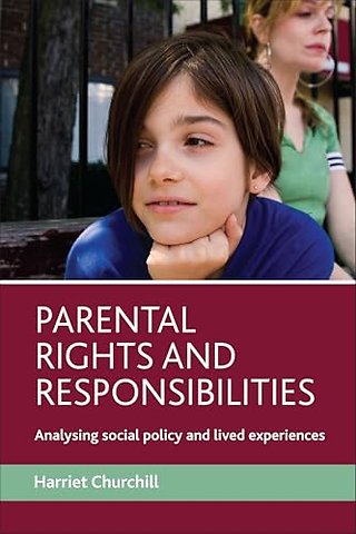 Parental rights and responsibilities – Analysing social policy and lived experiences