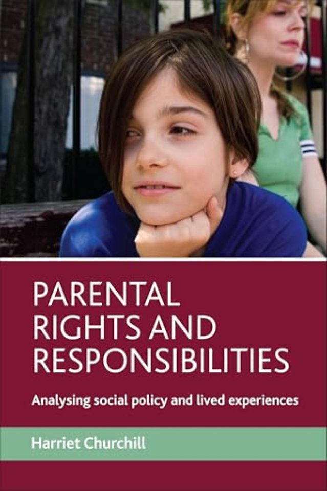 Parental rights and responsibilities – Analysing social policy and lived experiences