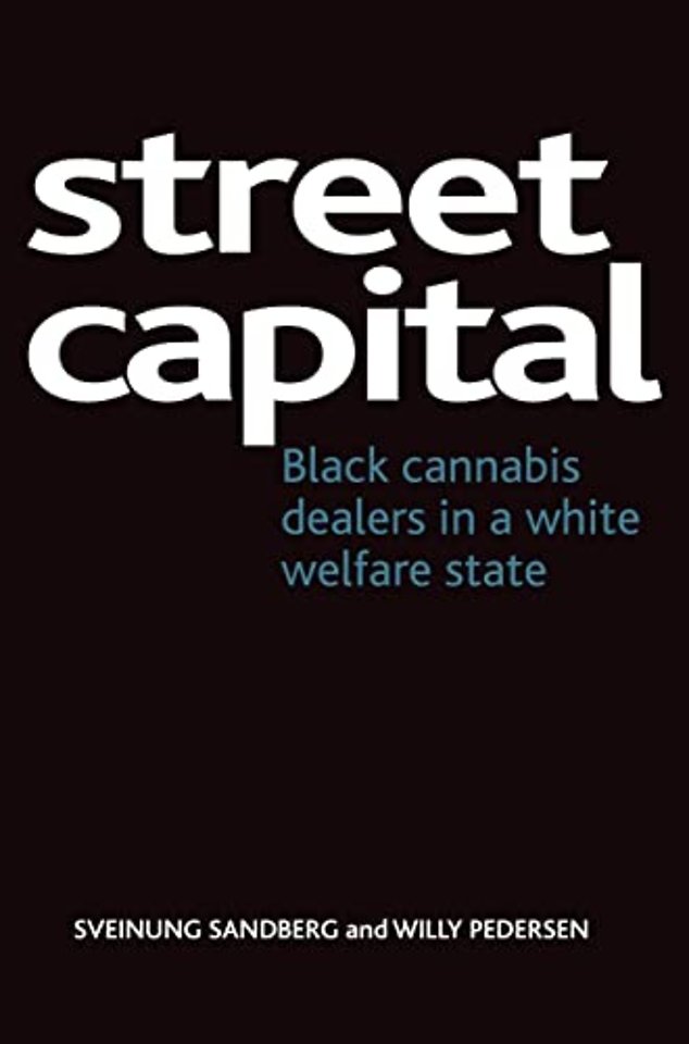 Street capital – Black cannabis dealers in a white welfare state