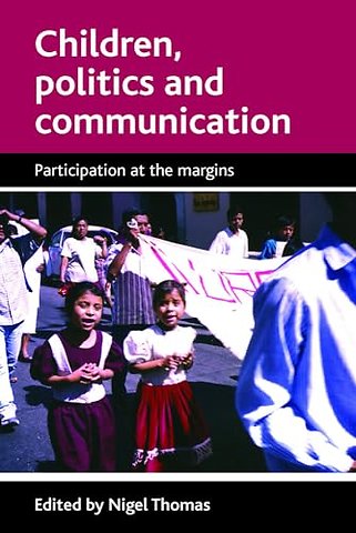 Children, politics and communication – Participation at the margins