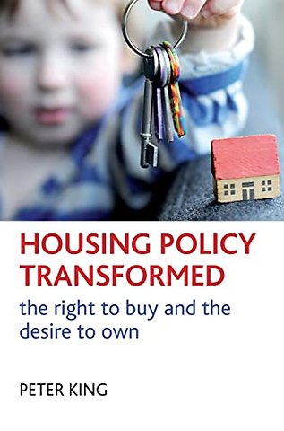 Housing policy transformed – The right to buy and the desire to own