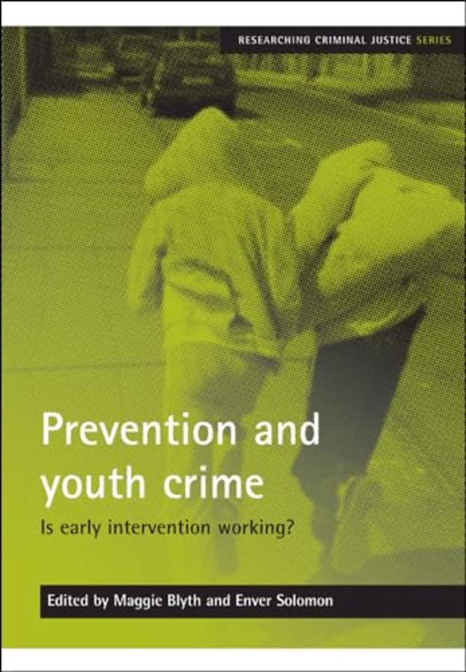 Prevention and youth crime – Is early intervention working?