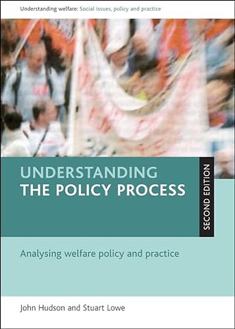Understanding the policy process – Analysing welfare policy and practice