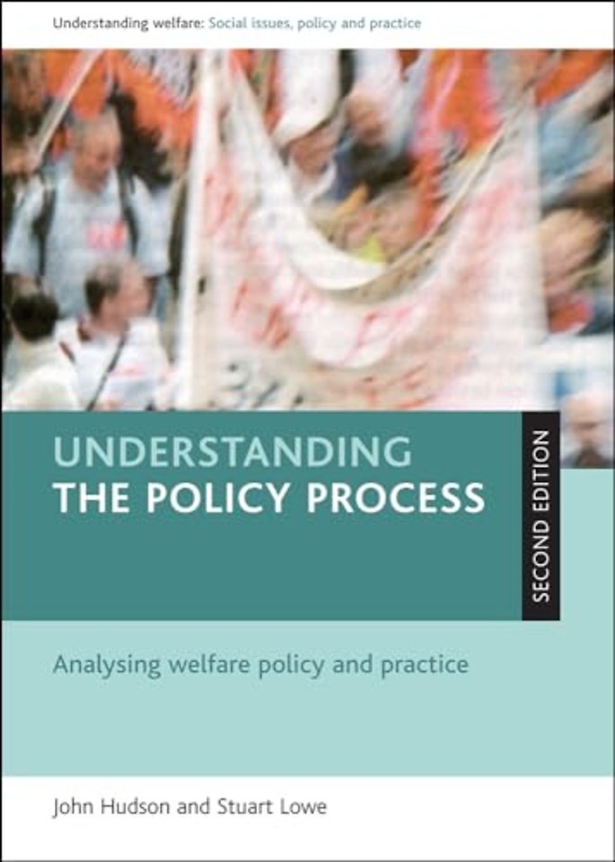 Understanding the policy process – Analysing welfare policy and practice
