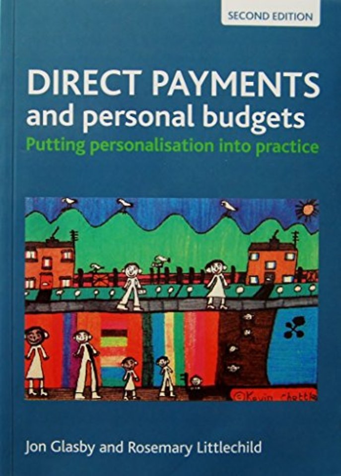 Direct payments and personal budgets – Putting per sonalisation into practice