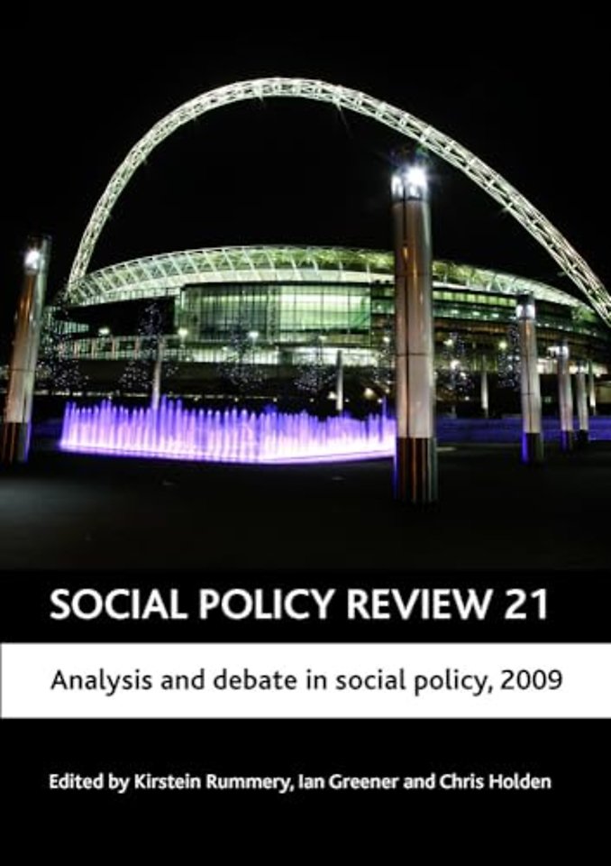 Social Policy Review 21 – Analysis and debate in social policy, 2009