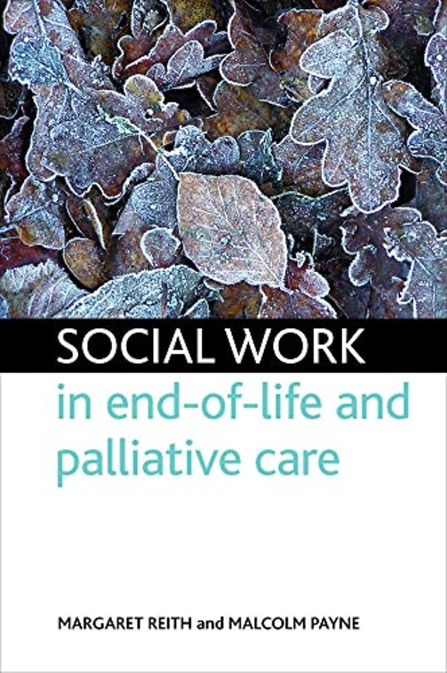 Social work in end–of–life and palliative care
