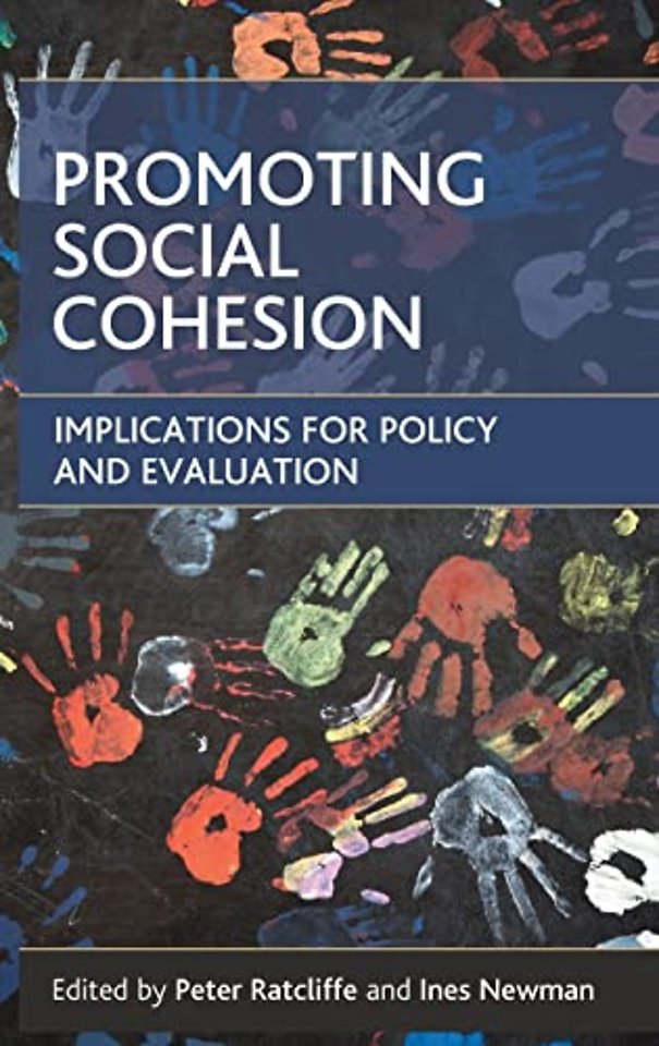 Promoting social cohesion – Implications for polic y and evaluation