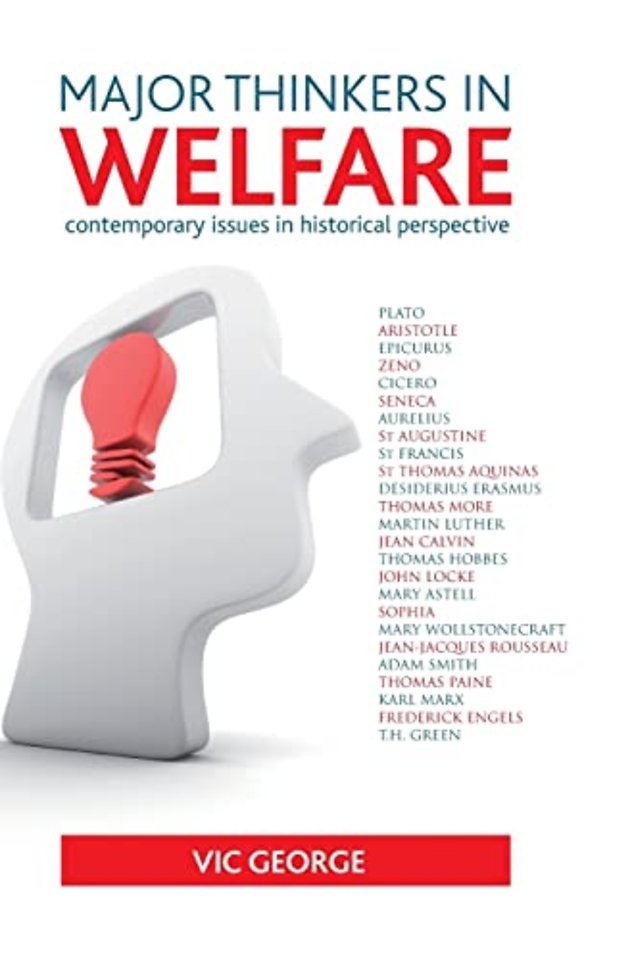 Major thinkers in welfare – Contemporary issues in historical perspective