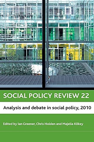 Social policy review 22 – Analysis and debate in social policy, 2010