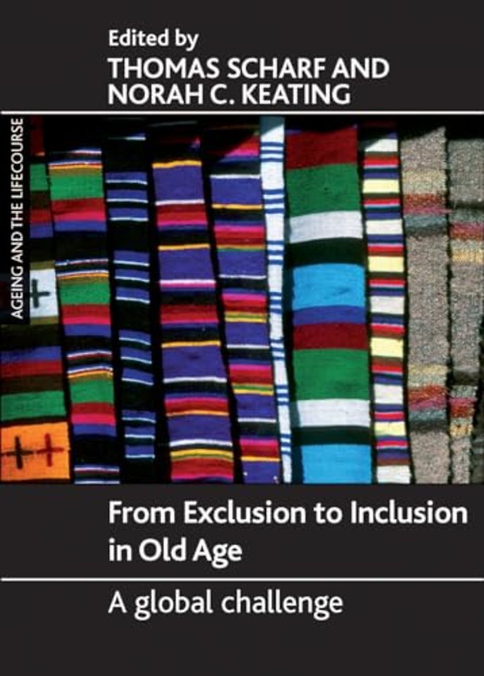 From Exclusion to Inclusion in Old Age – A Global Challenge
