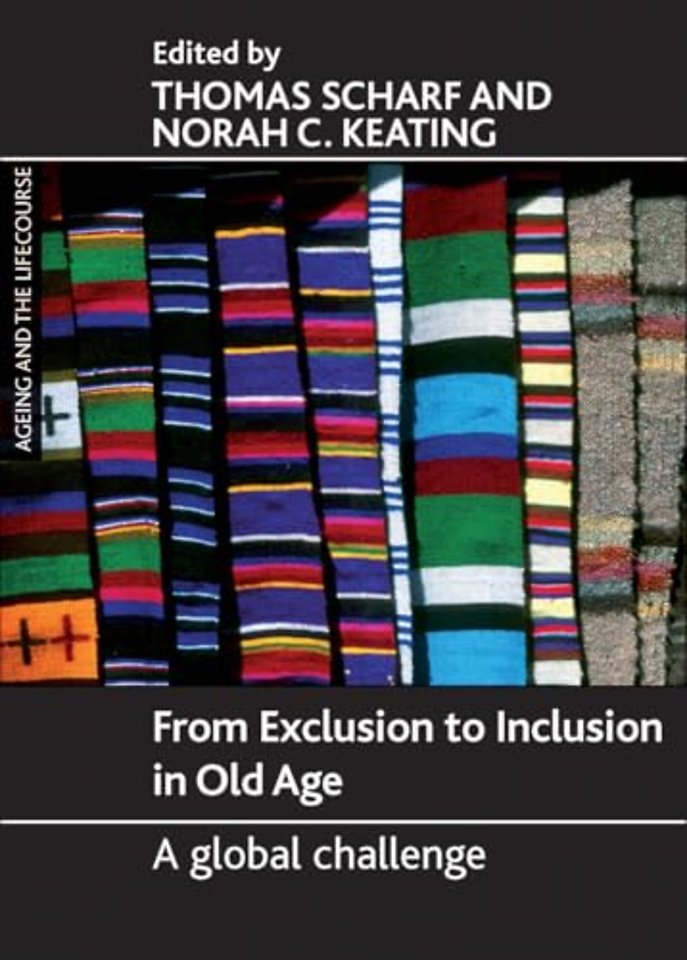 From Exclusion to Inclusion in Old Age – A Global Challenge
