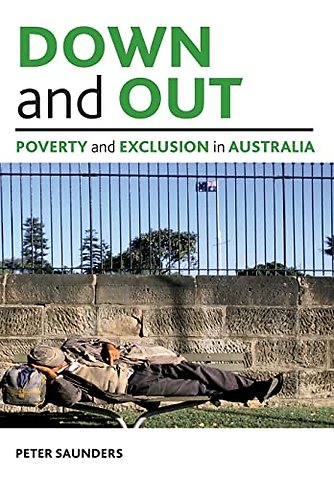 Down and out – Poverty and exclusion in Australia