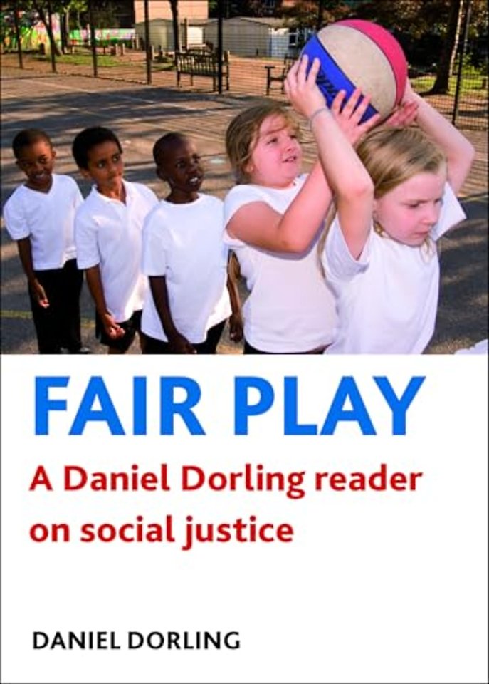 Fair play – A Daniel Dorling reader on social justice