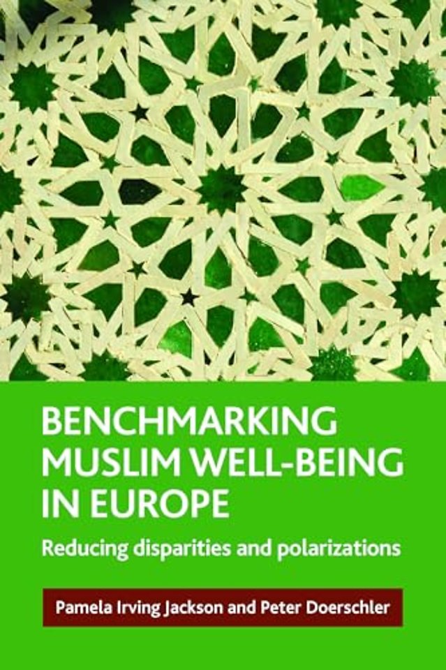 Benchmarking Muslim Well–Being in Europe – Reducing Disparities and Polarizations