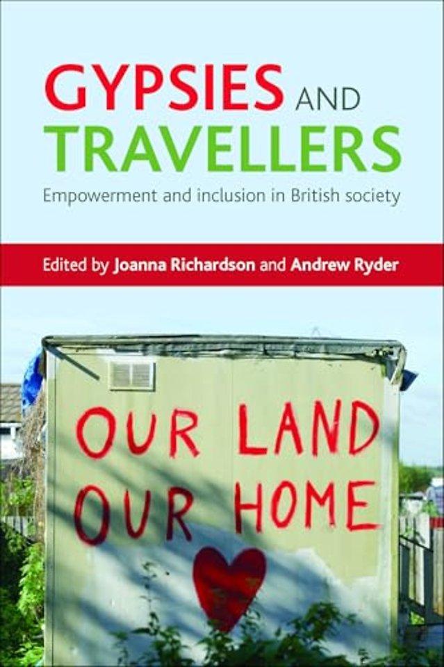 Gypsies and Travellers – Empowerment and Inclusion in British Society