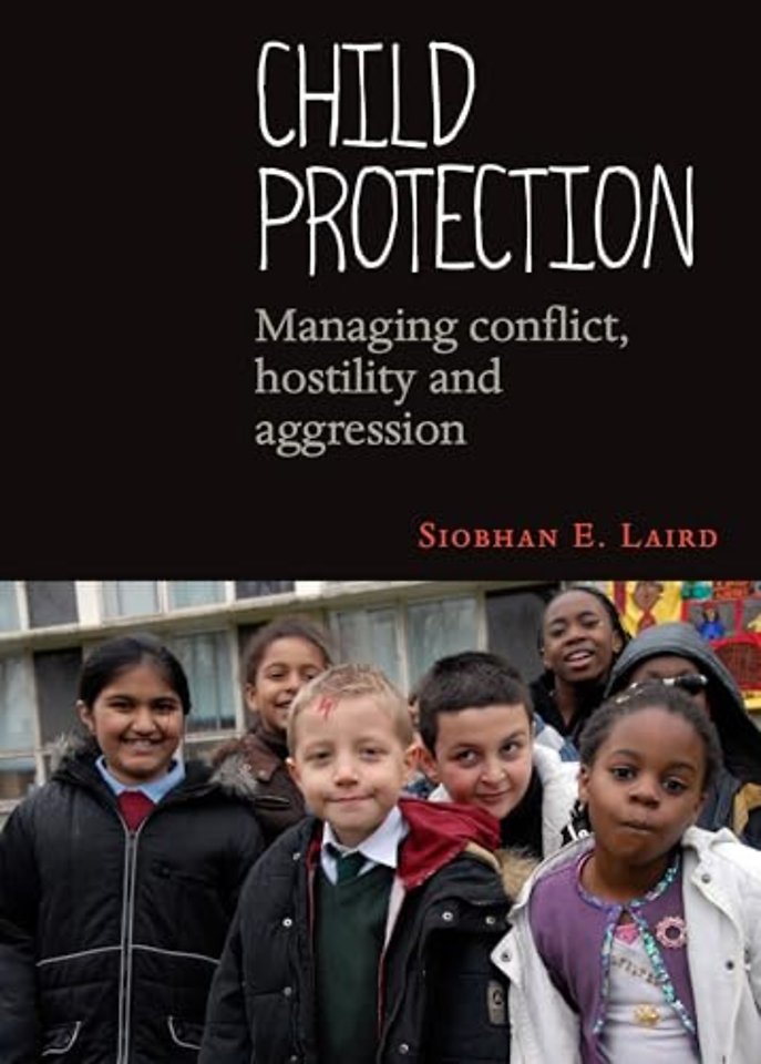 Child Protection – Managing Conflict, Hostility an d Aggression