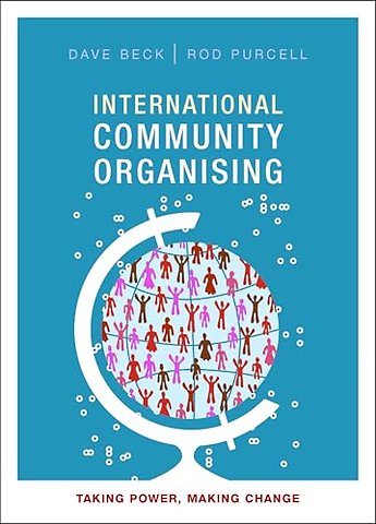 International Community Organising – Taking Power, Making Change