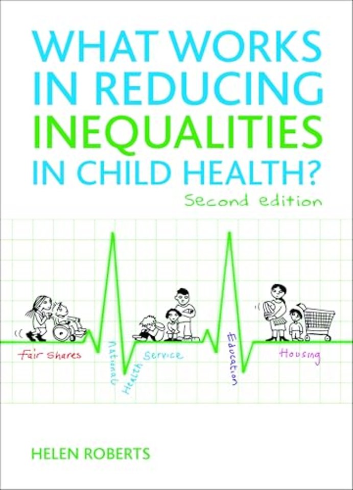What Works in Reducing Inequalities in Child Health?