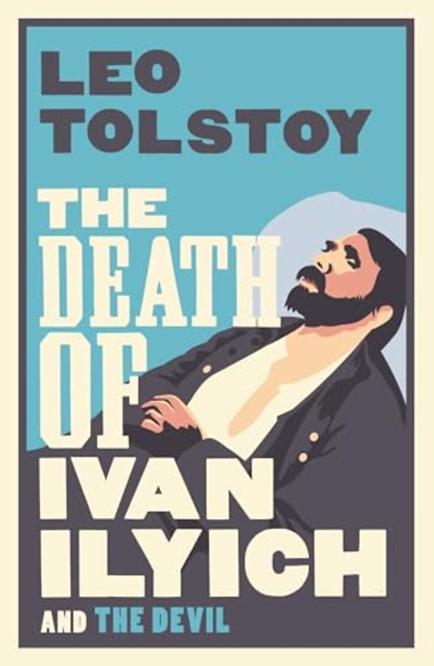 The Death of Ivan Ilyich: New Translation