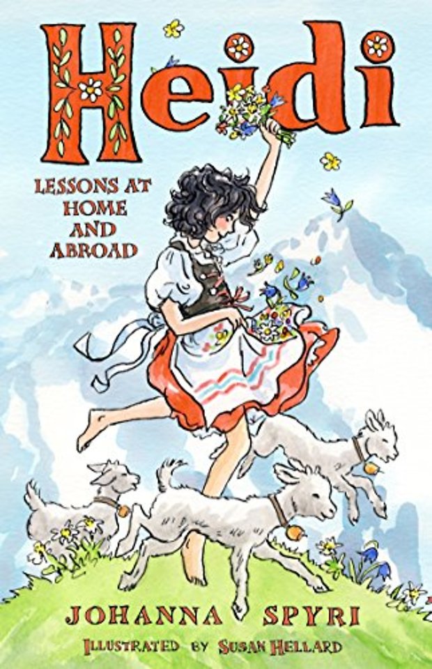 Heidi: Lessons at Home and Abroad