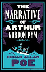 The Narrative of Arthur Gordon Pym and Other Tales